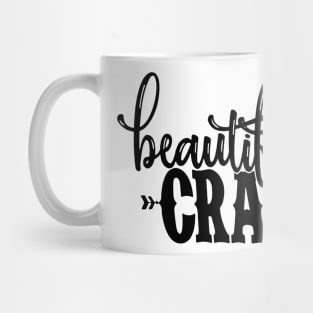 Beautiful Crazy Mug